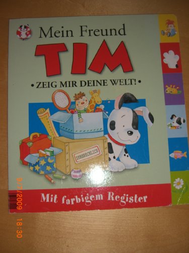 9783937490441: Mein Freund Tim. Zeig mir deine Welt