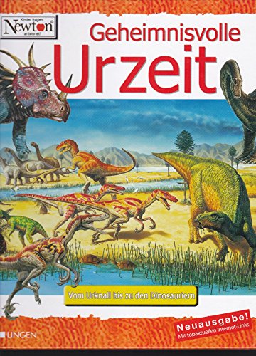 Beispielbild fr Newton - Geheimnisvolle Urzeit. Vom Urknall bis zu den Dinosauriern zum Verkauf von medimops