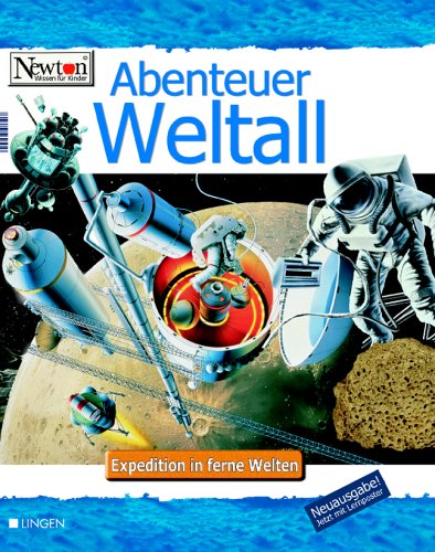 9783937490694: Newton - Abenteuer Weltall