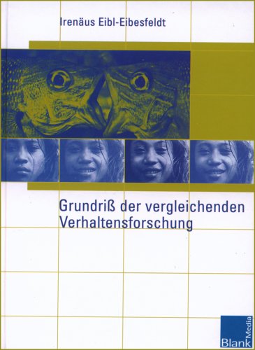 Grundriß der vergleichenden Verhaltensforschung. Ethologie.