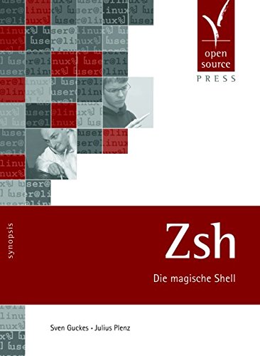 Zsh. Die magische Shell - Sven Guckes