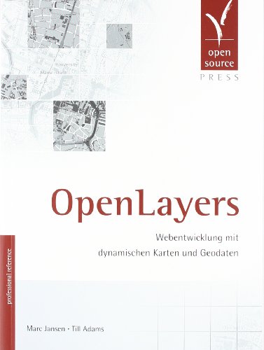 Beispielbild fr OpenLayers. Webentwicklung mit dynamischen Karten und Geodaten zum Verkauf von medimops
