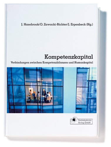 Stock image for Kompetenzkapital: Verbindungen zwischen Kompetenzbilanzen und Humankapital for sale by medimops