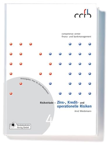 Stock image for Risikotriade. Zins-, Kredit- und operationelle Risiken for sale by Sigrun Wuertele buchgenie_de