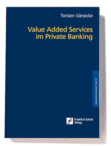 9783937519951: Giesecke, T: Value Added Services im Private Banking