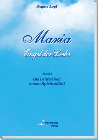 9783937534404: Maria, Engel der Liebe