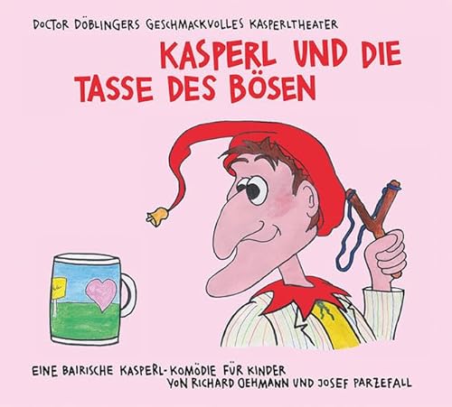 9783937563435: Kasperl und die Tasse des Bsen