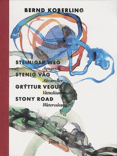 9783937572307: Bernd Koberling: Stony Road