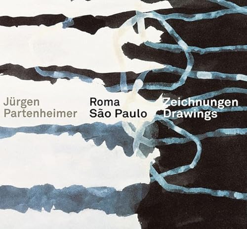 9783937572536: Jurgen Partenheimer: Roma - Sao Paulo Zeichnungen/Drawings: Roma/Sao Paulo - Drawings