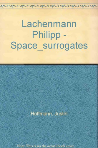 Stock image for Lachenmann Philipp - Space_surrogates for sale by Black Cat Books