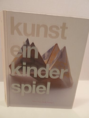9783937577487: Kunst - Ein Kinder Spiel (German Edition)