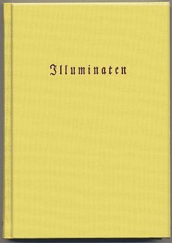 9783937592152: Illuminaten II: Adam Weishaupt: Schilderung der Illuminaten. 1786 / Joh. - Heinrich Faber: Der chte Illuminat. 1788 / Anonymus: Von dem ... Illuminatenprozess. 1787 (vor 1900)