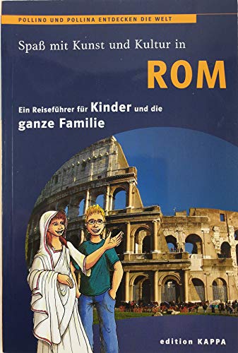 Imagen de archivo de Spa mit Kunst und Kultur in Rom: Ein Reisefhrer fr Kinder und die ganze Familie a la venta por medimops