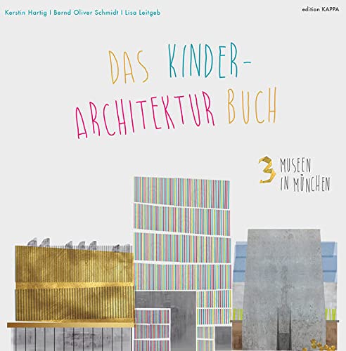 Beispielbild fr 3 Museen in Mnchen: Das Kinder-Architektur-Buch. zum Verkauf von Antiquariat  >Im Autorenregister<