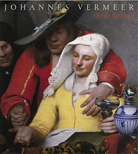 Johannes Vermeer. Bei der Kupplerin.