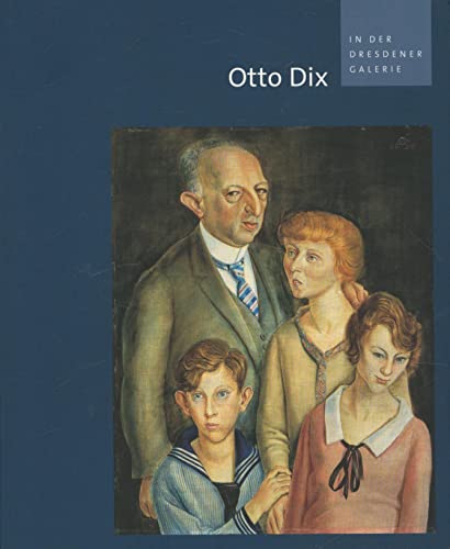 Otto Dix in Der Dresdener Galerie (German Edition) - Dalbajewa, Birgit