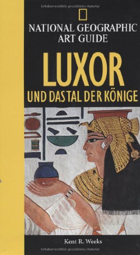 Luxor und das Tal der Ko?nige - Kent R. Weeks