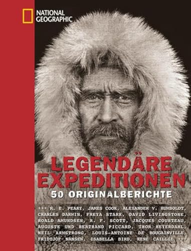 Legendäre Expeditionen. 50 Originalberichte - Fleming, Fergus und Annabel Merullo
