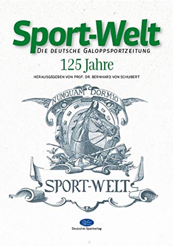 Stock image for 125 Jahre Sport-Welt: Der Jubilumsband for sale by KUNSTHAUS-STUTTGART