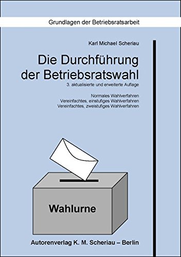 9783937650180: Die Durchfhrung der Betriebsratswahl: 3. aktualisierte und erweiterte Auflage