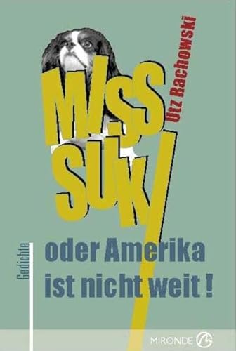 Stock image for Miss Suki: oder Amerika ist nicht weit for sale by medimops