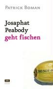 Beispielbild fr Josaphat Peabody geht fischen zum Verkauf von medimops