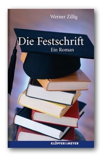 9783937667003: Die Festschrift. Ein Roman