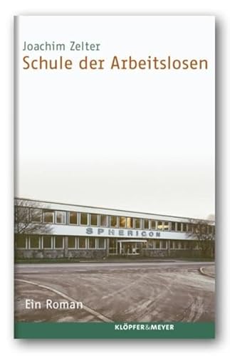 Beispielbild fr Schule der Arbeitslosen zum Verkauf von Ammareal