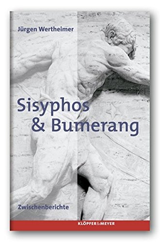 Stock image for Sisyphos & Bumerang. Zwischenberichte for sale by medimops