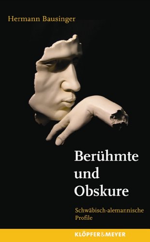 Imagen de archivo de Berhmte und Obskure. Schwbisch-alemannische Profile a la venta por medimops