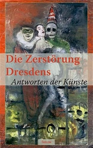 Stock image for Die Zerstrung Dresdens, Antworten der Knste for sale by medimops