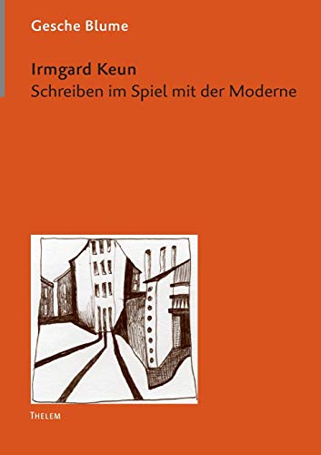 Stock image for Irmgard Keun:Schreiben im Spiel mit der Moderne for sale by Chiron Media