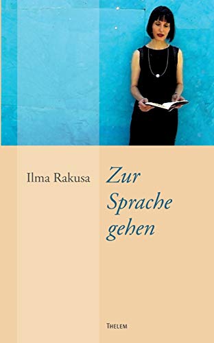 Zur Sprache gehen (Wortwechsel) (German Edition) - Rakusa, Ilma