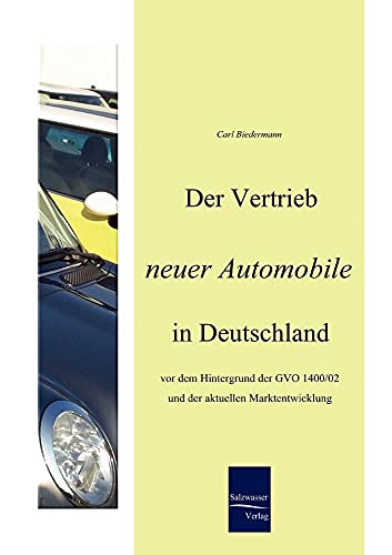 Beispielbild fr Der Vertrieb neuer Automobile in Deutschland zum Verkauf von medimops