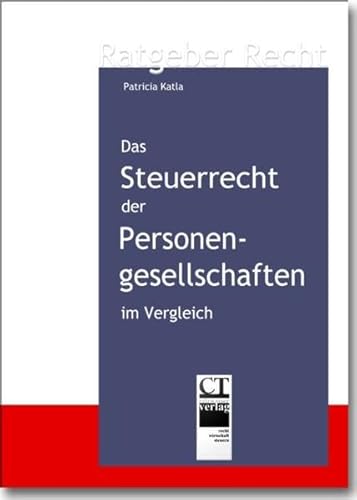 9783937686523: Das Steuerrecht der Personengesellschaften im Vergleich