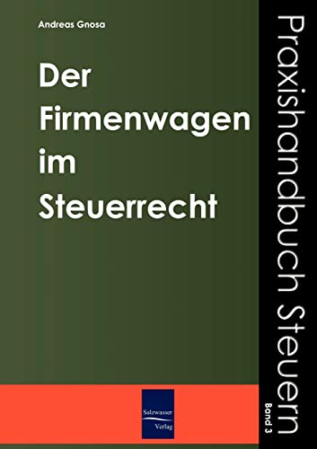 Imagen de archivo de Der Firmenwagen im Steuerrecht a la venta por medimops