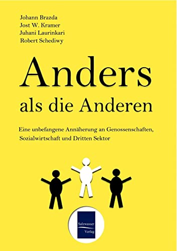 9783937686745: Anders als die Anderen: Eine unbefangene Annaeherung an Genossenschaften, Sozialwirtschaft und Dritten Sektor (German Edition)