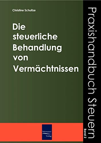 Stock image for Die steuerliche Behandlung von Vermchtnissen for sale by medimops