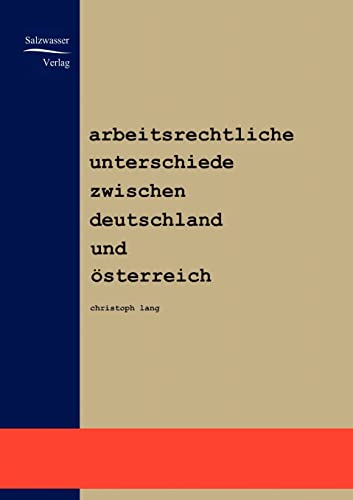 Stock image for Arbeitsrechtliche Unterschiede zwischen Deutschland und Osterreich for sale by Chiron Media