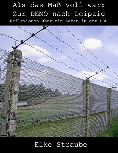 Stock image for Als das Ma voll war: Zur Demo nach Leipzig -Language: german for sale by GreatBookPrices