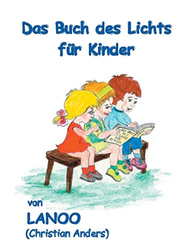 Stock image for Das Buch des Lichts fr Kinder for sale by medimops