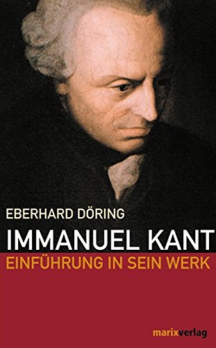 Immanuel Kant: Eine Einführung.