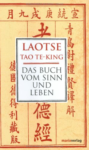 Beispielbild fr Tao Te King: Das Buch vom Sinn und Leben zum Verkauf von medimops