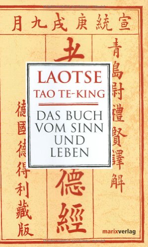 Tao Te King: Das Buch vom Sinn und Leben - Laotse