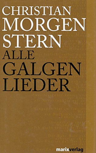 Imagen de archivo de Alle Galgenlieder.: Galgenlieder / Palmstr m / Palma Kunkel / Der Gingganz a la venta por AwesomeBooks