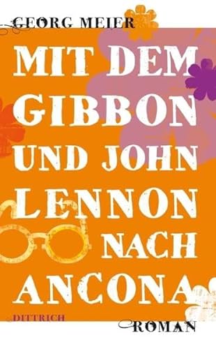 Stock image for Mit dem Gibbon und John Lennon nach Ancona for sale by PRIMOBUCH