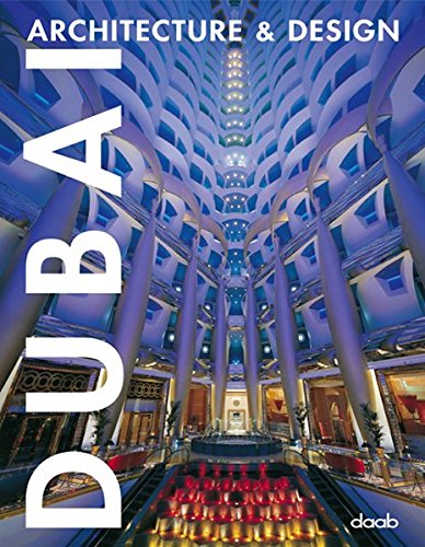 Imagen de archivo de Dubai: Architecture & Design (Architecture & Design Books) a la venta por Ergodebooks