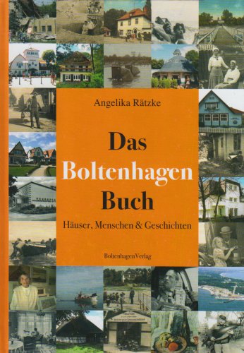 Das Boltenhagen Buch. Häuser, Menschen & Geschichten