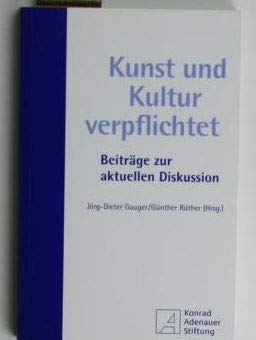 Stock image for Kunst und Kultur verpflichtet: Beitrge zur aktuellen Diskussion for sale by Bildungsbuch