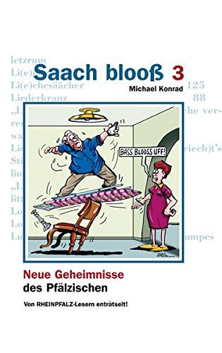 Beispielbild für Saach blooß 3: Neue Geheimnisse des Pfälzischen, von RHEINPFALZ-Lesern enträtselt! zum Verkauf von Gerald Wollermann